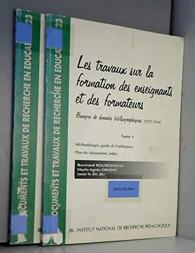 Les Travaux sur la formation des enseignants et des formateurs: Banque de données bibliographiques : (1970-1994) book