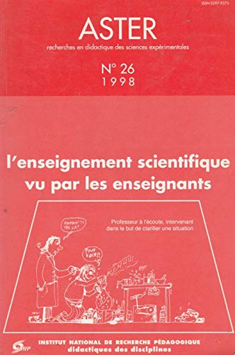 Aster N°26 : L'Enseignement Scientifique Vu Par Les Enseignants book