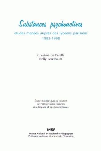 Substances Psychoactives. Études Menees Aupres des Lyceens Parisiens 1983-1998 book