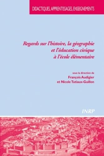 Regards sur l'histoire, la géographie et l'éducation civique à l'école élémentaire book
