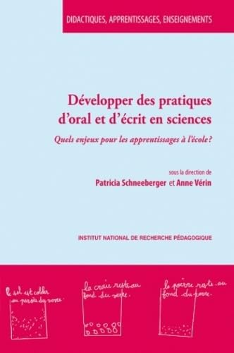 Développer des pratiques d'oral et d'écrit en sciences : Quels enjeux pour les apprentissages à l'école ? Books