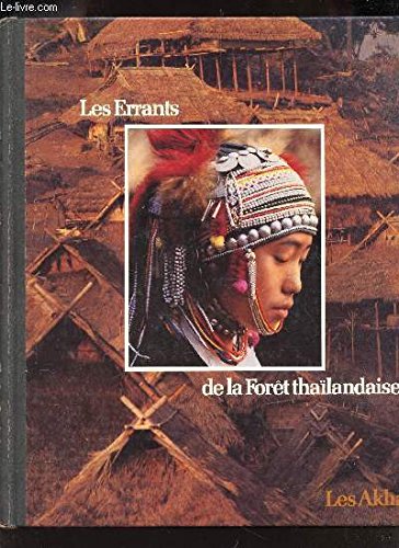 Les Errants de la forêt thaîlandaise, les Akha book