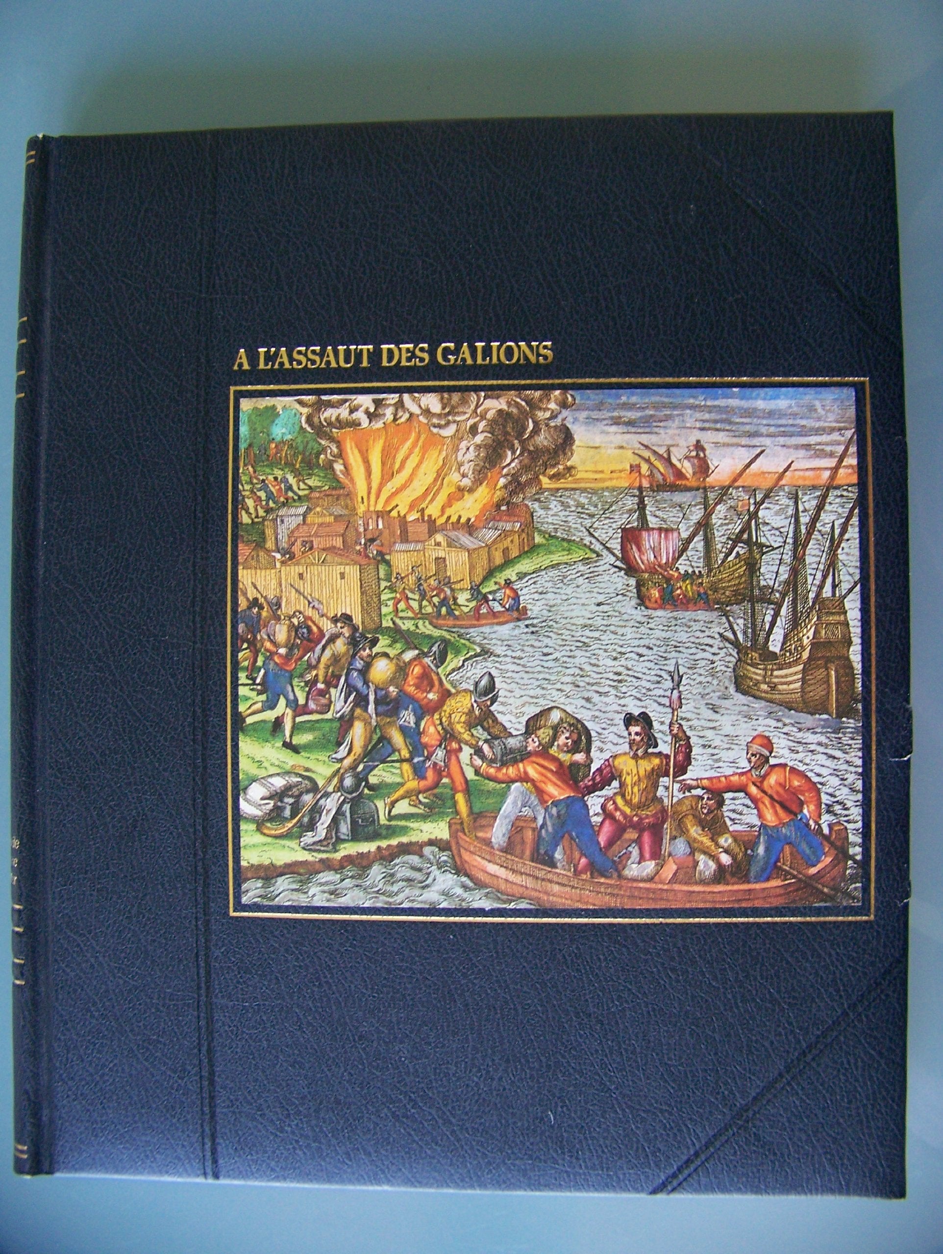 À l'assaut des galions (La Grande aventure de la mer) book