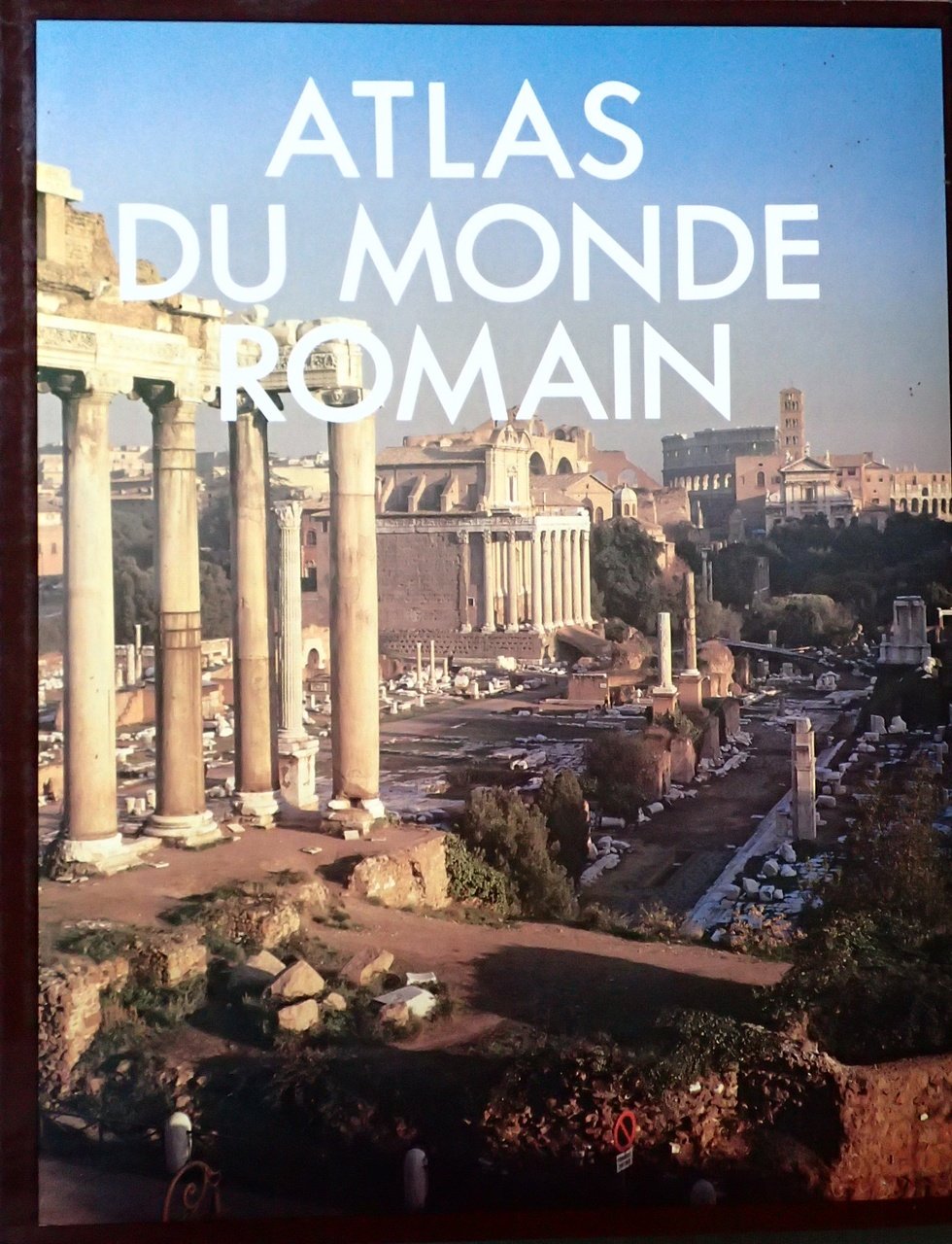 Atlas du monde romain (Atlas des Civilisations) Books