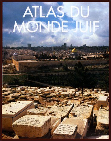 Atlas du monde juif (Atlas des Civilisations) Books