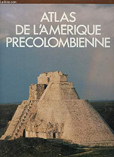 Atlas de l'amerique precolombienne (Atlas des Civilisations) Books