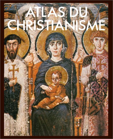 Atlas du christianisme (Atlas des Civilisations) Books