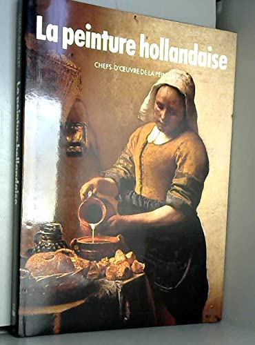 La Peinture hollandaise (Chefs-d'oeuvre de la peinture) Books