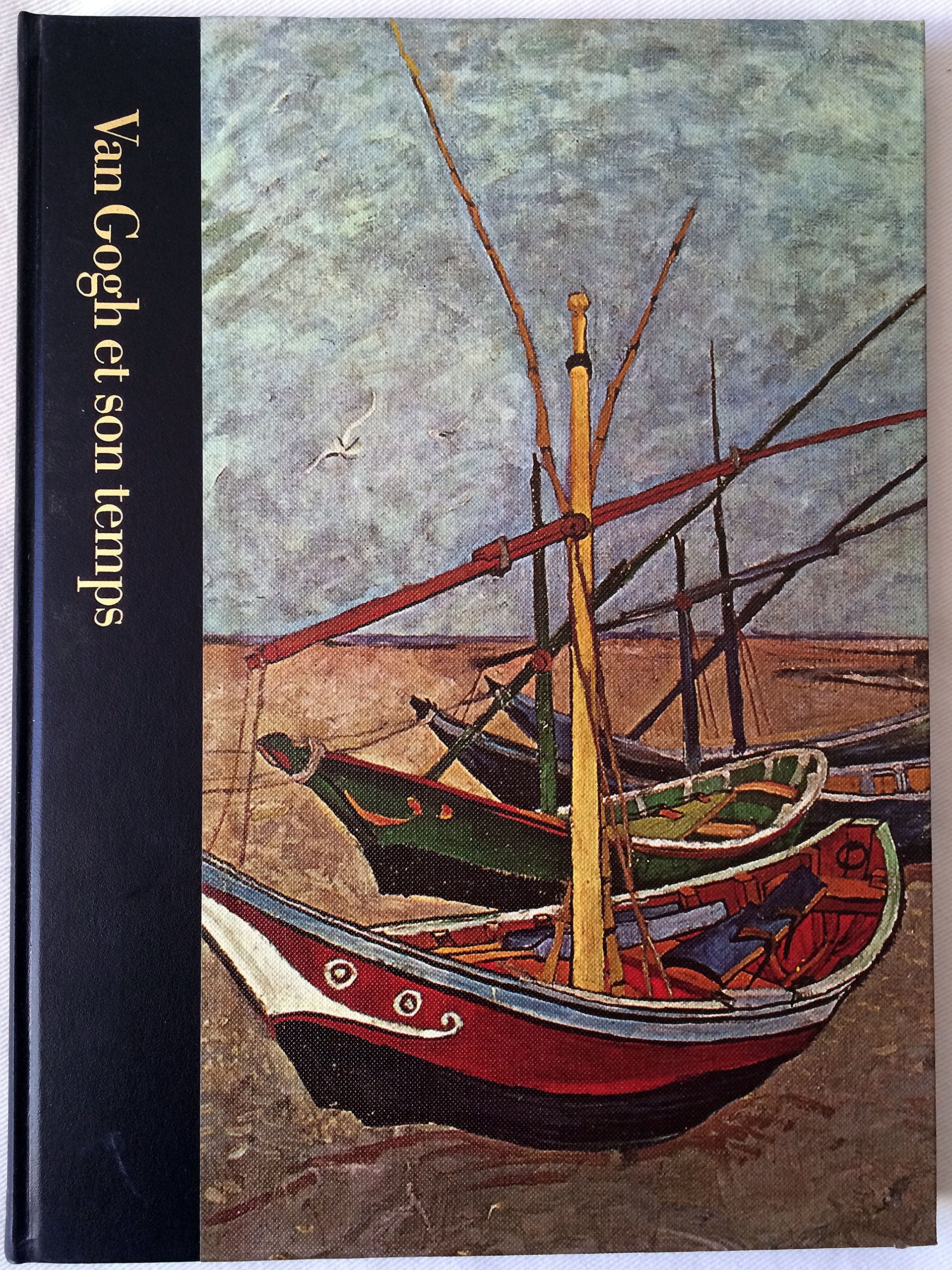 Van gogh et son temps 081794 (Monde des Arts) Books