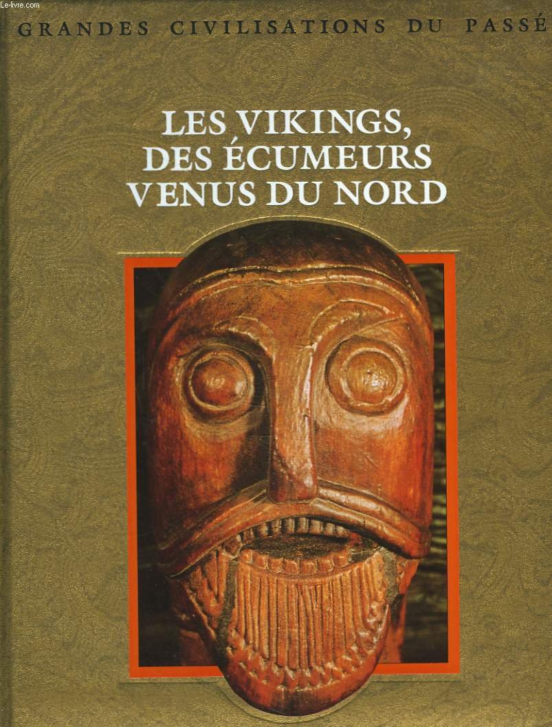Les Vikings, des écumeurs venus du Nord Books