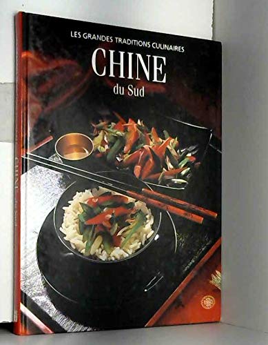 Chine du Sud: Le pays et les gens, toutes les grandes recettes Books
