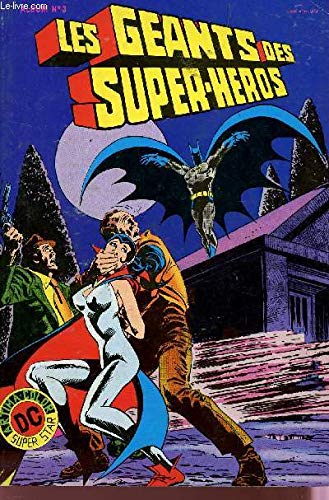 LES GEANTS DES SUPER HEROS - ALBUM N°3 : ZATANNA ET BATMAN + SUPERMAN ET LE DOCTEUR FATE. Books