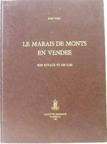 Le Marais de Monts-en-Vendée : son rivage et ses îles book
