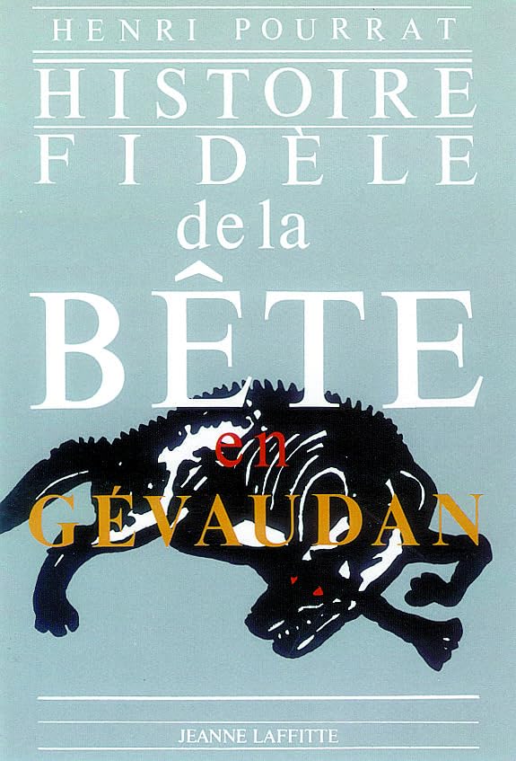 Histoire fidèle de la bête en Gévaudan Books