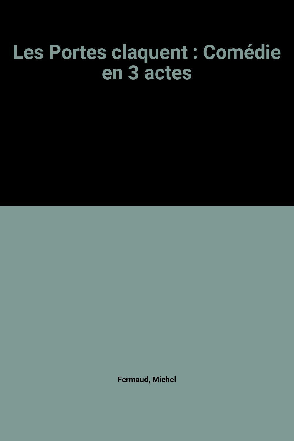 Les Portes claquent : comédie en trois actes Books