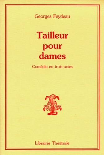 Tailleur pour dames. Comédie en trois actes book