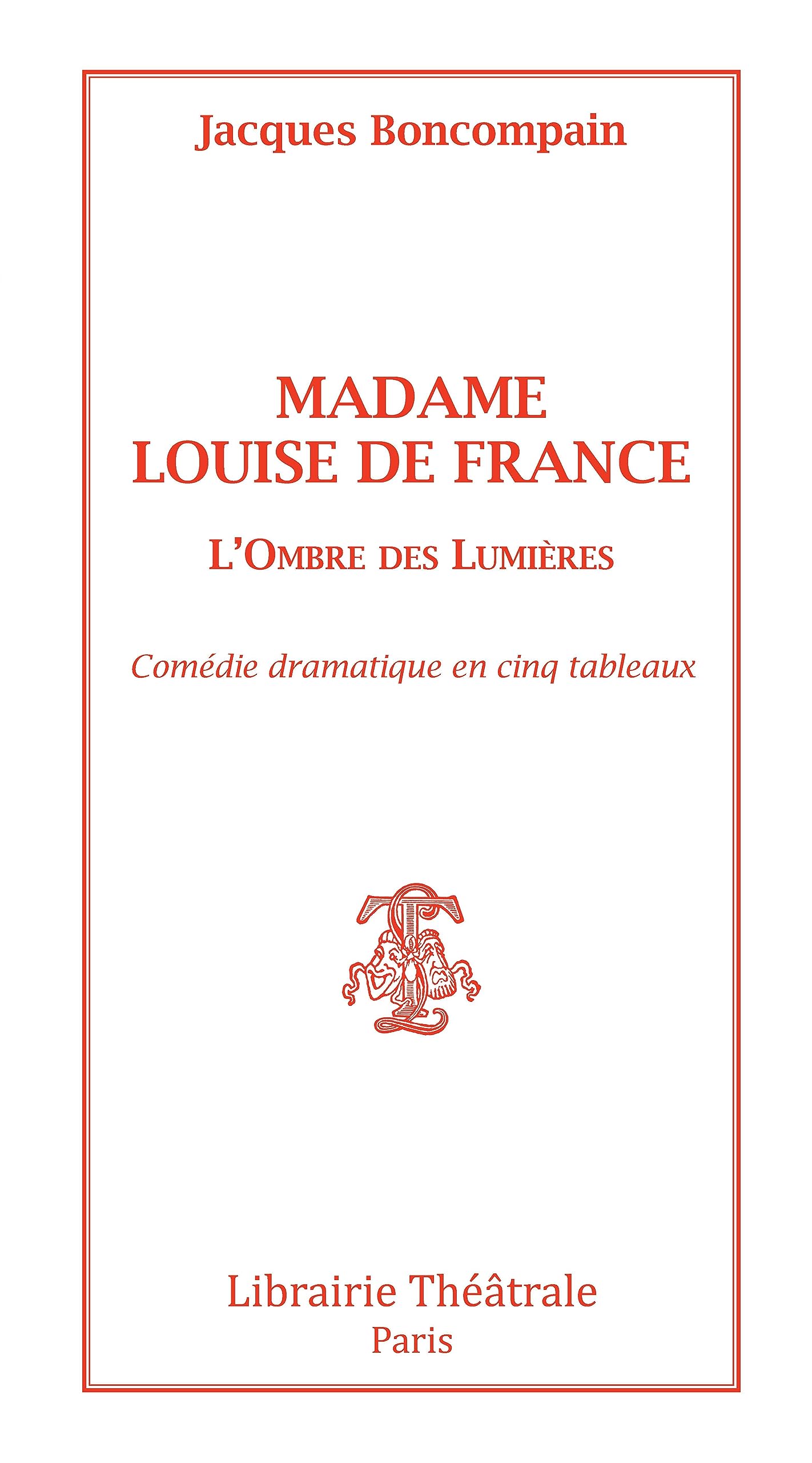 Madame Louise de France Drama