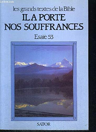il a porté nos souffrances Esaïe 53 book