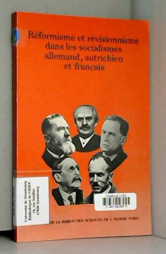 Réformisme et révisionnisme dans les socialismes allemand, autrichien et français book