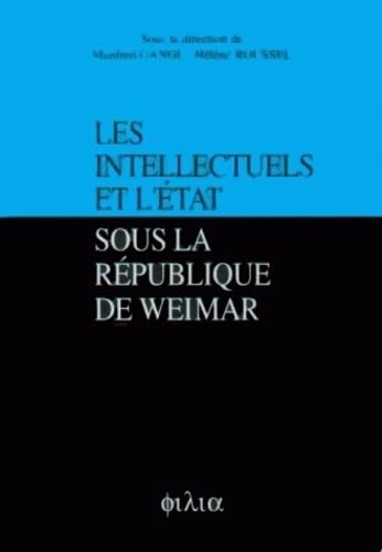 Les Intellectuels et l'Etat sous la République de Weimar Books