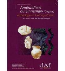 Amérindiens du Sinnamary (Guyane). Archéologie en forêt équatoriale book