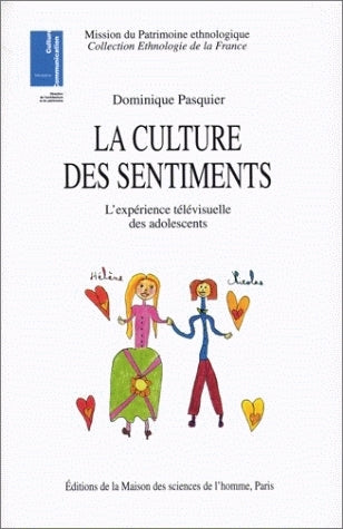 La culture des sentiments : l'expérience télévisuelle des adolescents book