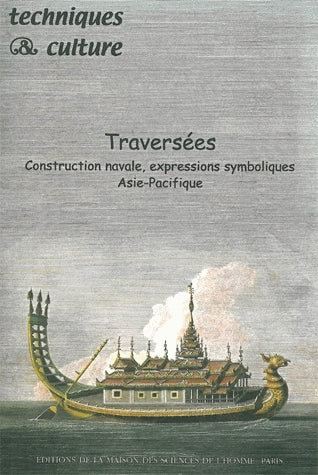 Techniques & culture, n° 35-36. Construction navale, expressions symboliques, Asie-Pacifique Books