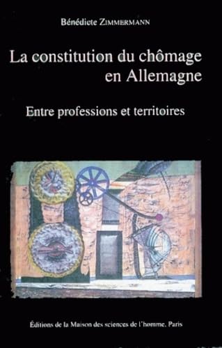 La constitution du chômage en Allemagne. Entre professions et territoires Business, Finance & Career