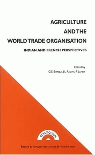 Agriculture and the World Trade Organisation. Indian and Fench Perspectives book