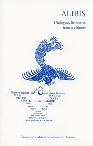Alibis : Dialogues littéraires franco-chinois book