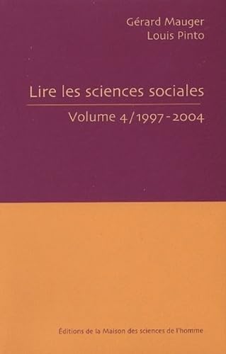 Lire les sciences sociales : Tome 4, 1997-2004 Books