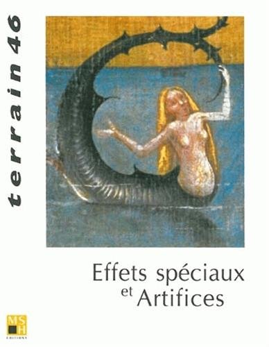 Revue Terrain, numéro 46 : Effets spéciaux et artifices Books