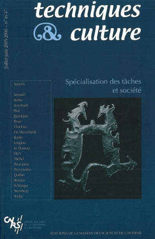 Techniques & culture, n° 46-47. Spécialisation des tâches et société book