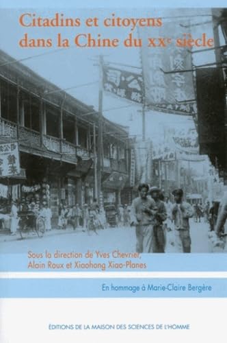 Citadins et citoyens dans la Chine du XXe siècle : Essais d'histoire sociale Books