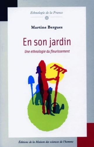 En son jardin : Une ethnologie du fleurissement book