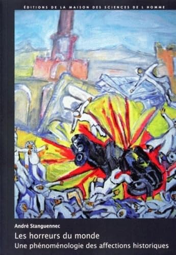 Les horreurs du monde : Phénoménologie des affections historiques book