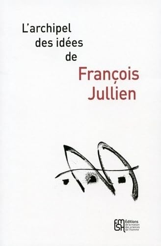L'archipel des idées de François Jullien book
