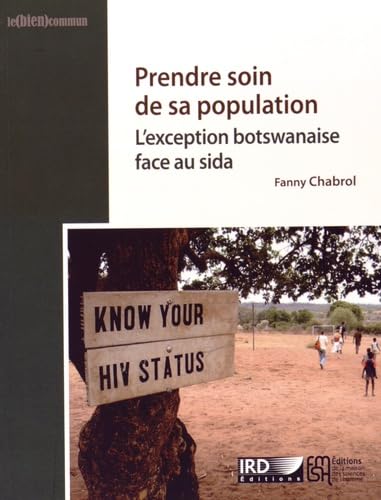 Prendre soin de sa population : L'exception botswanaise face au sida book