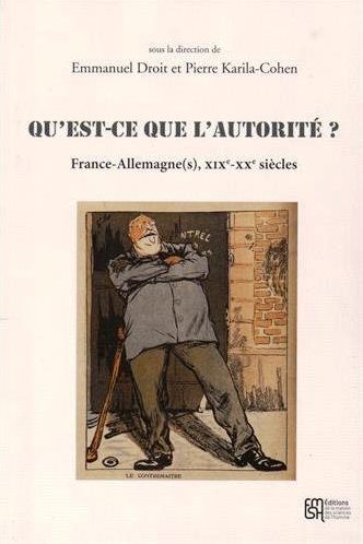 Qu'est-ce que l'autorité ? : France-Allemagne(s), XIXe-XXe siècles book