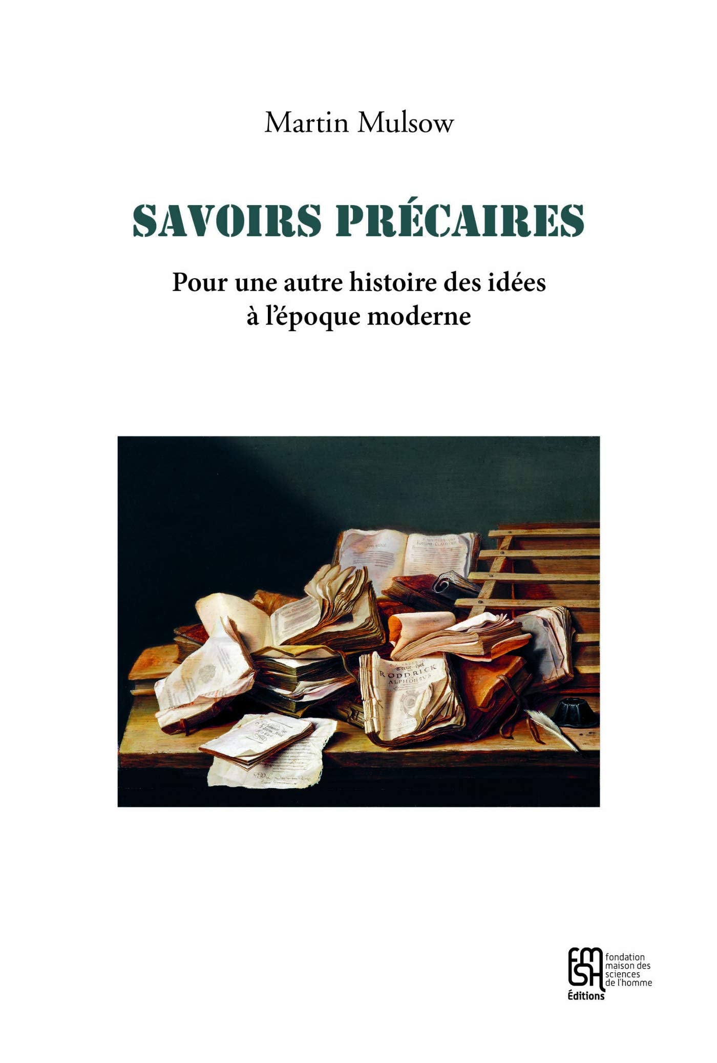 Savoirs précaires : Pour une autre histoire des idées à l'époque moderne book