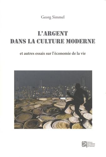 L'argent dans la culture moderne et autres essais sur l'économie de la vie book