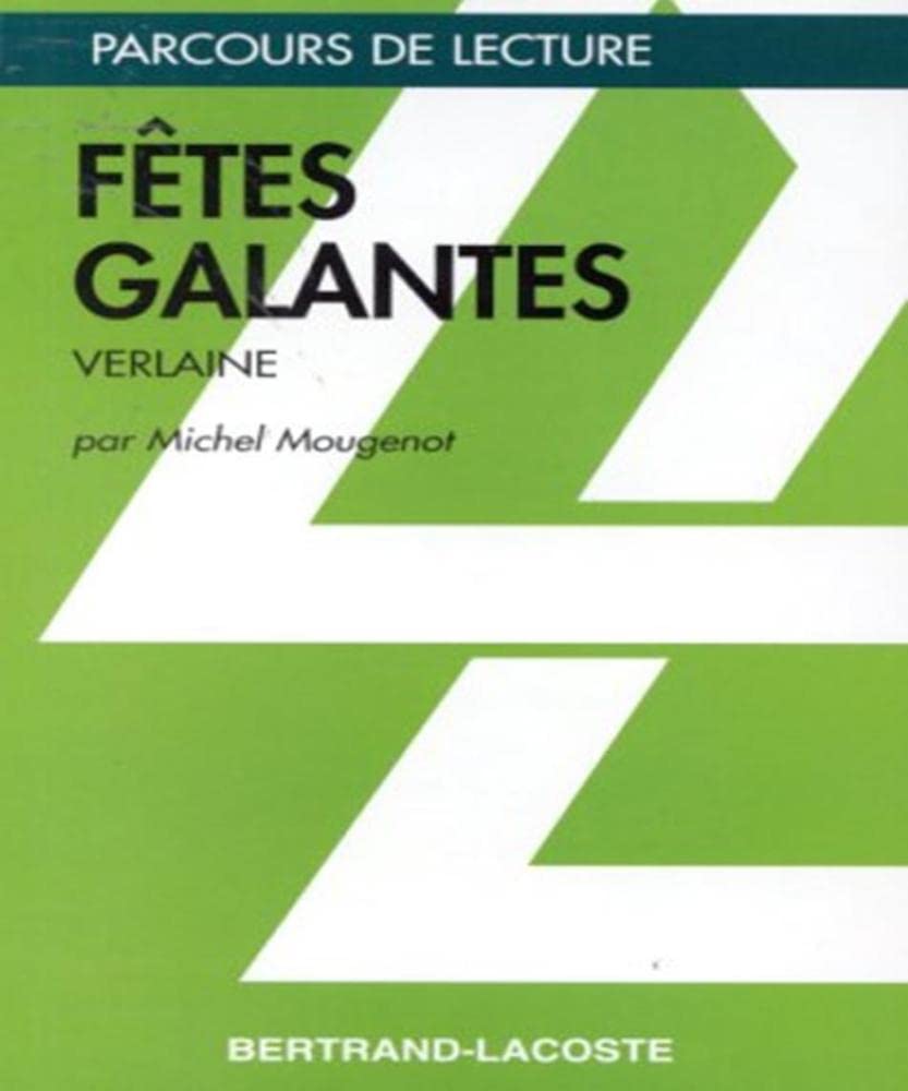 Fêtes Galantes: Verlaine Books