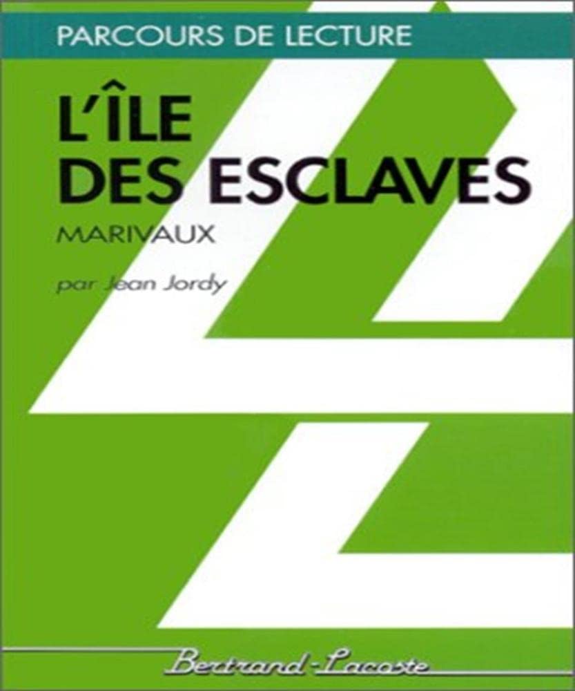 L ILE DES ESCLAVES-PARCOURS DE LECTURE book
