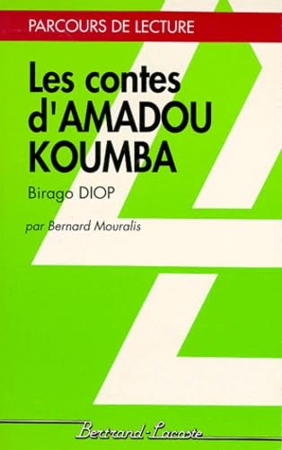 LES CONTES D AMADOU KOUMBA-PARCOURS DE LECTURE book