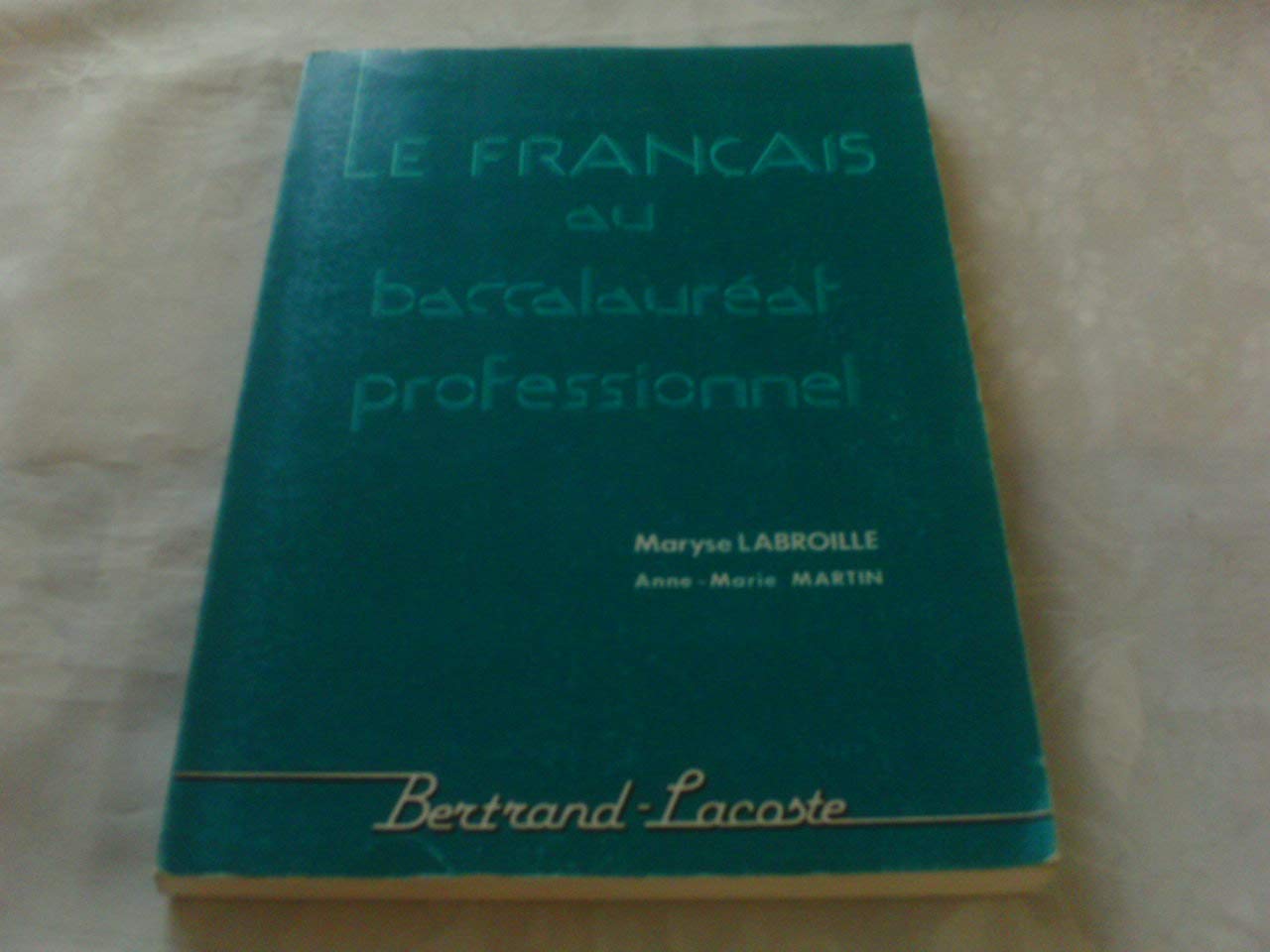 Le français au baccalauréat professionnel book