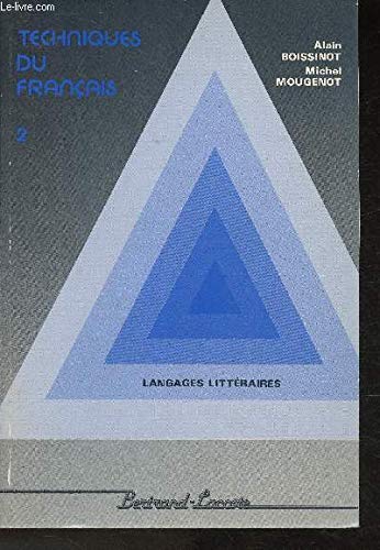 Techniques du français: Tome 2, Langages littéraires book