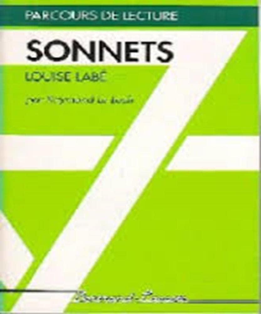 SONNETS DE LOUISE LABE-PARCOURS DE LECTURE book