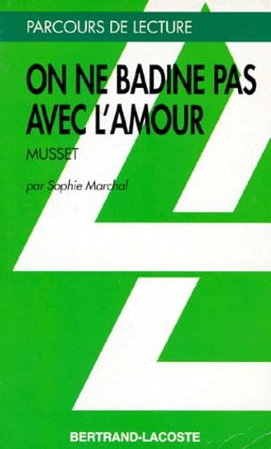 ON NE BADINE PAS AVEC L AMOUR - PARCOURS DE LECTURE book