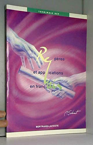 Repères et applications en français Tome 2: Repères et applications en français book