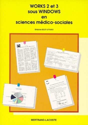 Works 2 et 3 sous Windows en sciences médico-sociales Books